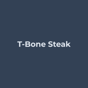 T-Bone Steak