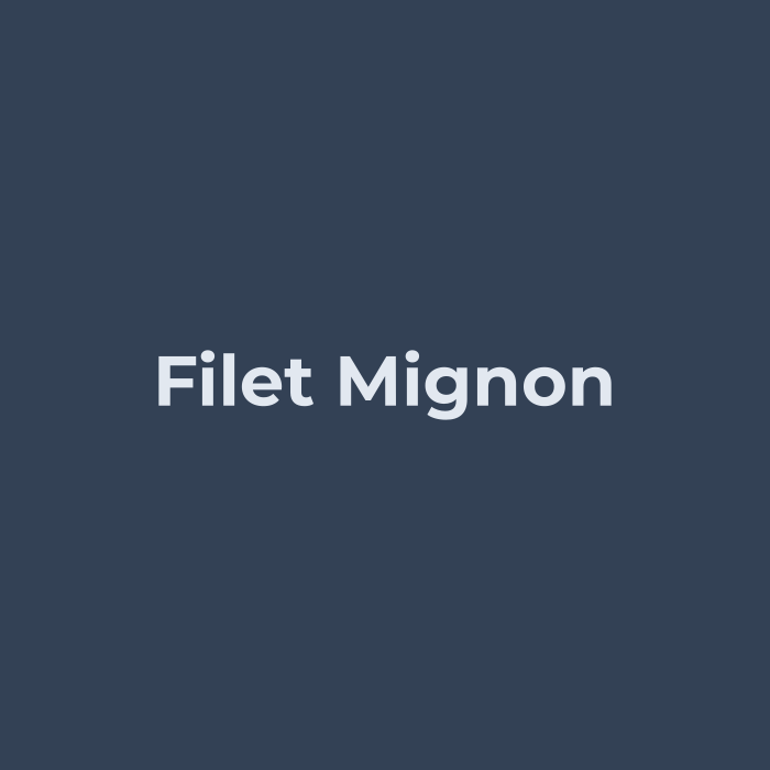 Filet Mignon